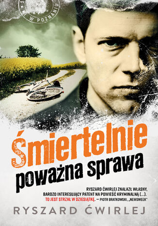 Śmiertelnie poważna sprawa Ryszard Ćwirlej - okladka książki