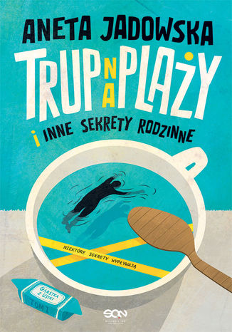 Trup na plaży i inne sekrety rodzinne. Garstka z Ustki. Tom 1 Aneta Jadowska - okladka książki