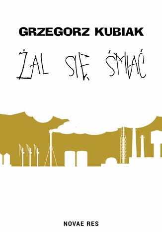 Żal się śmiać Grzegorz Kubiak - okladka książki