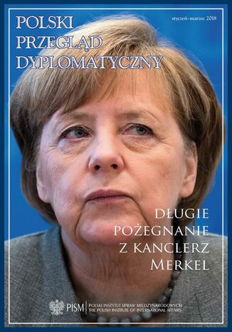 Polski Przegląd Dyplomatyczny 1/2018 Krzysztof Szczerski, Marek Kornat, Robert Kupiecki, Ryszarda Formuszewicz, Tomasz F. Krawczyk, Łukasz Jurczyszyn, Wojciech Lorenz, Veronika Jóźwiak, Marcin Przychodniak, Paweł Duber, Piotr Długołęcki, Joanna Lubecka, Bartosz Bieliszczuk, Ryszard Stemplowski, Karol Wasilewski - okladka książki