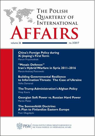 The Polish Quarterly of International Affairs 3/2017 Marcin Przychodniak, Marcin Andrzej Piotrowski, Volha Damarad, Vinay Kaura, Martin Malek, Piotr Długołęcki - okladka książki