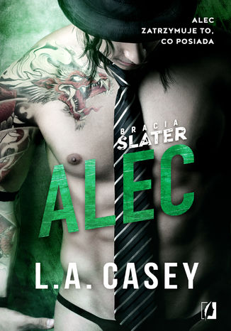 Bracia Slater. Alec L.A. Casey - okladka książki