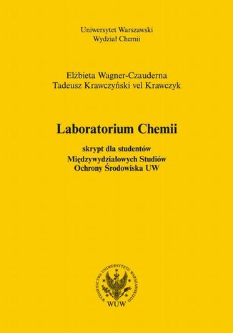 Laboratorium chemii (2015, wyd. 6) Elżbieta Wagner-Czauderna, Tadeusz Krawczyński vel Krawczyk - okladka książki