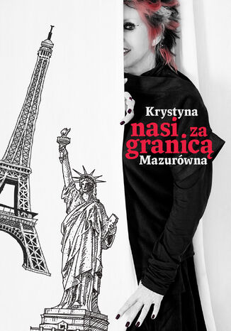 Nasi za granicą Krystyna Mazurówna - okladka książki