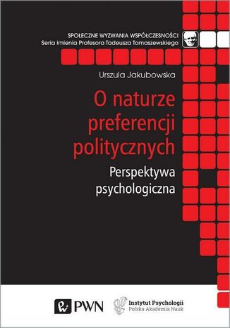 O naturze preferencji politycznych Urszula Jakubowska - okladka książki