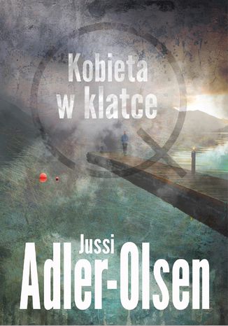 Kobieta w klatce Jussi Adler-Olsen - okladka książki