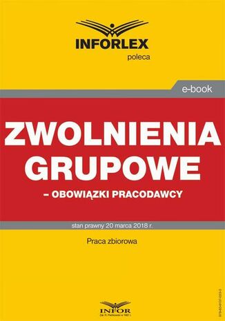 Zwolnienia grupowe - obowiązki pracodawcy Infor Pl - okladka książki