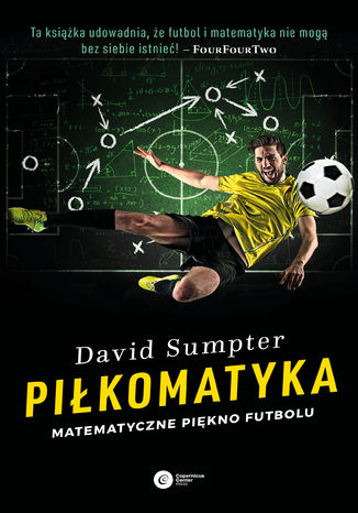 Piłkomatyka. Matematyczne piękno futbolu David Sumpter - okladka książki
