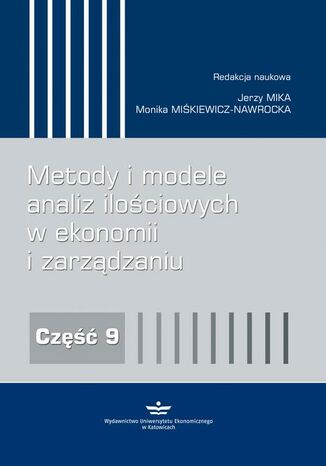Metody i modele analiz ilościowych w ekonomii i zarządzaniu Jerzy Mika, Monika Miśkiewicz-Nawrocka - okladka książki