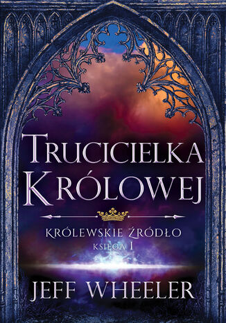 Trucicielka królowej Jeff Wheeler - okladka książki