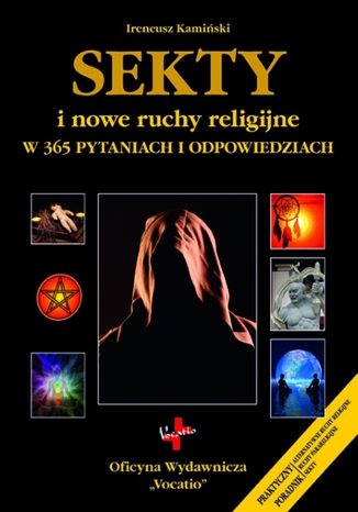 Sekty i nowe ruchy religijne  w 365 pytaniach i odpowiedziach Ireneusz Kamiński - okladka książki