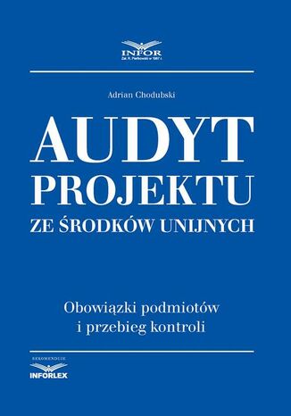 Audyt projektu ze środków unijnych Infor Pl - okladka książki