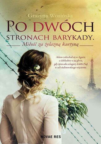 Po dwóch stronach barykady. Miłość za żelazną kurtyną Grażyna Wosińska - okladka książki