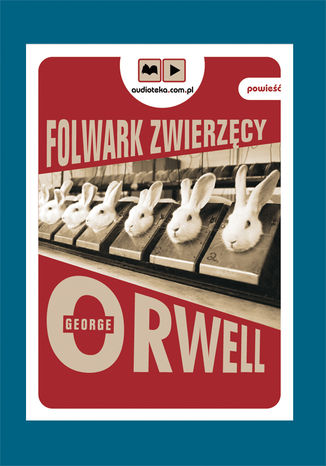 Folwark zwierzęcy George Orwell - audiobook MP3
