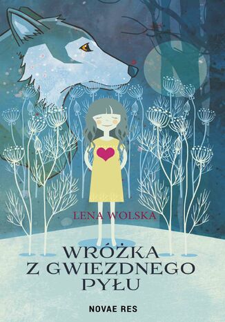 Wróżka z gwiezdnego pyłu Lena Wolska - okladka książki