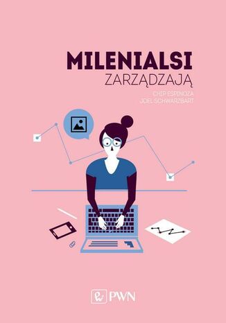 Milenialsi zarządzają Chip Espinoza, Joel Schwarzbart - okladka książki