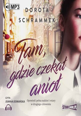 Tam gdzie czekał anioł Dorota Schrammek - okladka książki