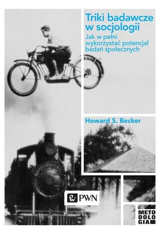 Triki badawcze w socjologii Howard S. Becker - okladka książki