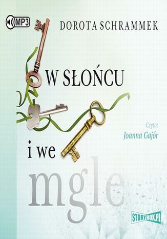 W słońcu i we mgle Dorota Schrammek - okladka książki