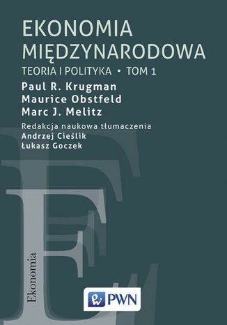 Ekonomia międzynarodowa Tom 1 Marc J. Melitz, Maurice Obstfeld, Paul R. Krugman - okladka książki