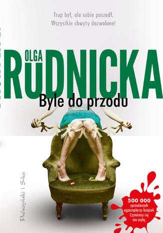 Byle do przodu Olga Rudnicka - okladka książki