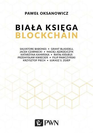 Biała Księga. Blockchain Paweł Oksanowicz - okladka książki