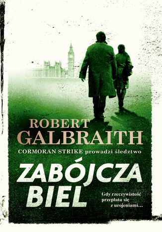 Cormoran Strike prowadzi śledztwo (#4). Zabójcza biel Robert Galbraith - okladka książki