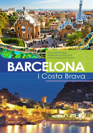 Przewodniki. Barcelona i Costa Brava Magdalena Binkowska - okladka książki