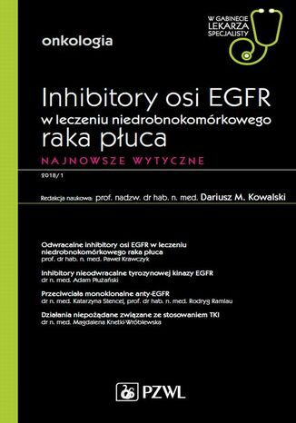 W gabinecie lekarza specjalisty. Onkologia. Inhibitory osi EGFR w leczeniu niedrobnokomórkowego raka płuca Dariusz M. Kowalski - okladka książki