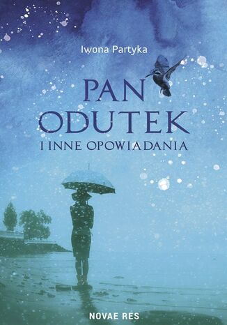 Pan Odutek i inne opowiadania Iwona Partyka - okladka książki