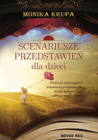Scenariusze przedstawień dla dzieci Monika Krupa - okladka książki