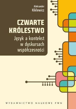 Czwarte królestwo Aleksander Kiklewicz - okladka książki