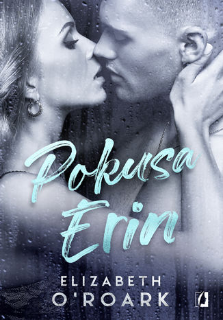 Pokusa Erin Elizabeth O'Roark - okladka książki