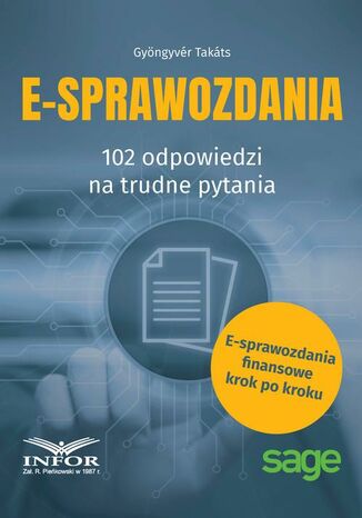 E-Sprawozdania 102 odpowiedzi na trudne pytania Gyöngyvér Takáts - okladka książki