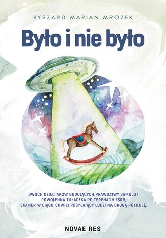 Było i nie było Ryszard Marian Mrozek - okladka książki