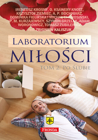Laboratorium miłości (#2). Po ślubie. Laboratorium miłości Tom 2 Zbigniew Kaliszuk - okladka książki