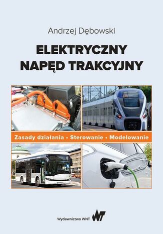 Elektryczny napęd trakcyjny Andrzej Dębowski - okladka książki