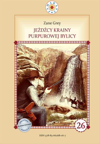 Jeźdźcy krainy purpurowej bylicy Zane Grey - okladka książki