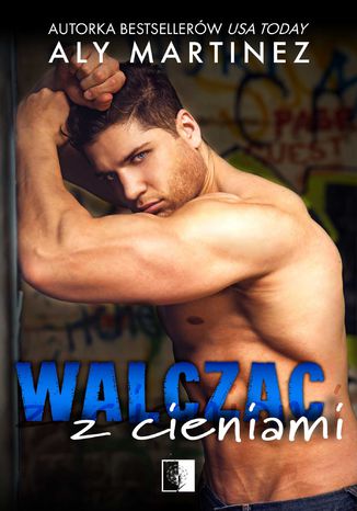 Walcząc z cieniami Aly Martinez - okladka książki