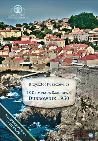 IX Olimpiada Szachowa - Dubrownik 1950 Krzysztof Puszczewicz - okladka książki