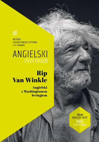 Rip Van Winkle. Angielski z Washingtonem Irvingiem Washington Irving,  Ilya Frank - okladka książki
