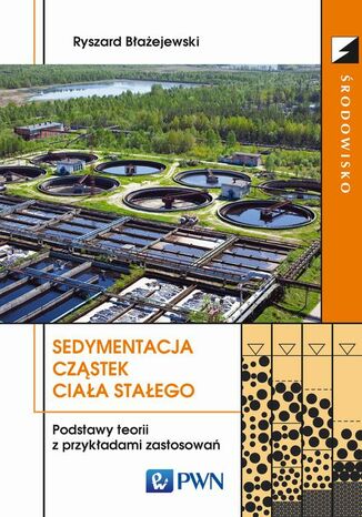 Sedymentacja cząstek ciała stałego Ryszard Błażejewski - okladka książki