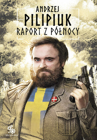 Raport z północy Andrzej Pilipiuk - okladka książki