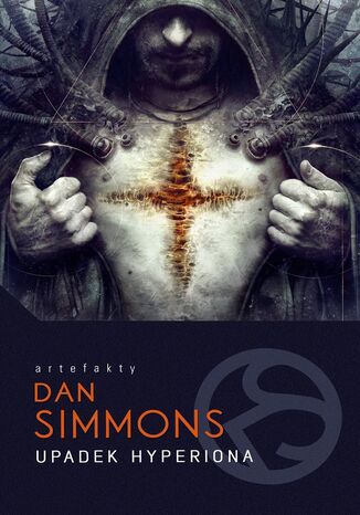 Upadek Hyperiona. Cykl Hyperion. Dylogia Hyperion. Tom 2 Dan Simmons - okladka książki