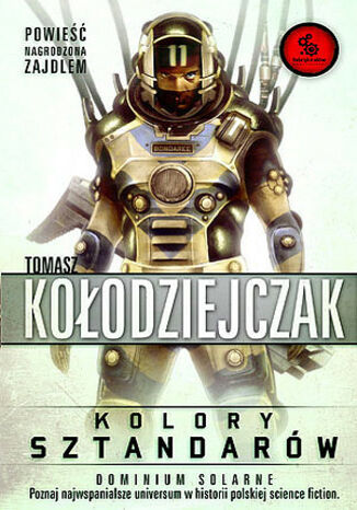 Dominium Solarne. (#1). Kolory sztandarów Tomasz Kołodziejczak - okladka książki
