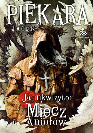 Mordimer Madderdin. (#3). Miecz Aniołów Jacek Piekara - okladka książki