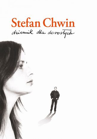 Dziennik dla dorosłych Stefan Chwin - okladka książki