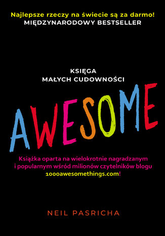 AWESOME. Księga małych cudowności Neil Pasricha - okladka książki
