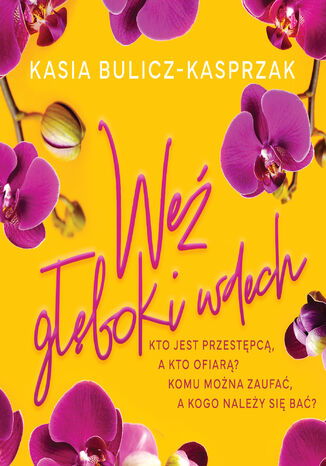 Weź głęboki wdech Kasia Bulicz-Kasprzak - okladka książki