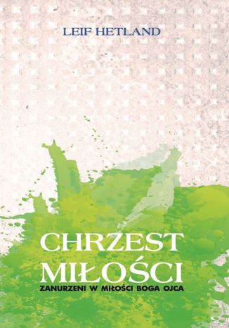 Chrzest miłości Leif Hetland - okladka książki